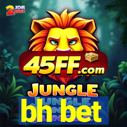 bh bet